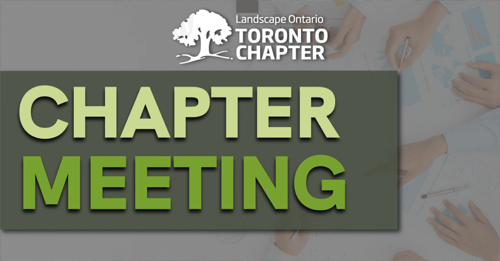 Toronto Chapter Meeting and AGM 2025 – Landscape Ontario