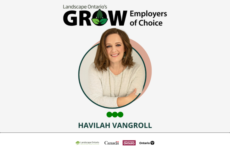 Landscape Ontario's GROW Employers of Choice logo with a picture of Havilah Vangroll in a circle with arms crossed and long brown hair smiling